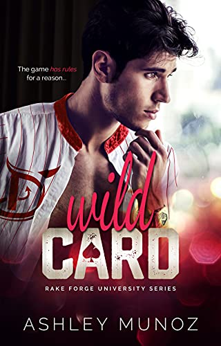 Wild Card: A College Sports Romance (Rake Forge University Series Book 1) (English Edition)