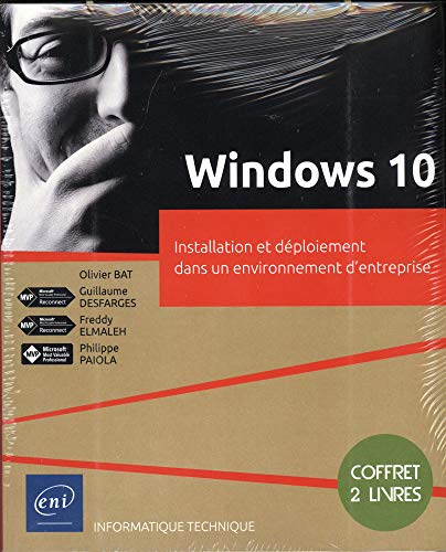 Windows 10: Installation et déploiement dans un environnement d'entreprise, 2 volumes