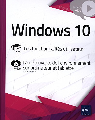 Windows 10: Les fonctionnalités utilisateur (VBook)