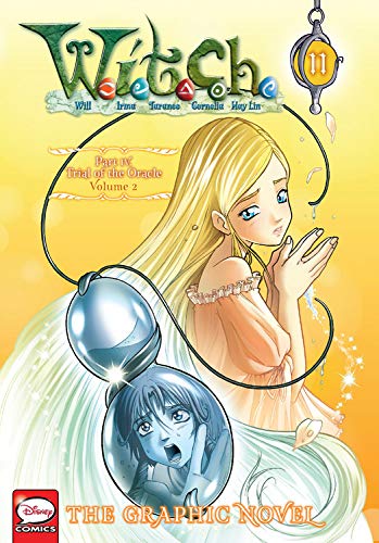 W.I.T.C.H. Part 4, Vol. 2: 11 (W.I.T.C.H.: Trial of the Oracle)