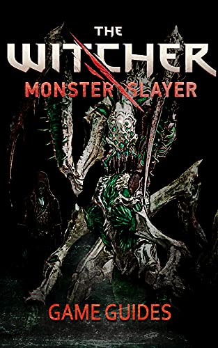 Witcher Monster Slayer Game Guides: Tips - Cheats - And More (English Edition)