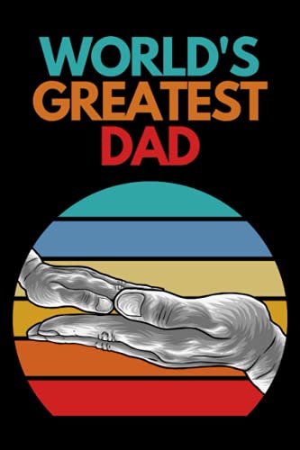 World's Greatest Dad: Retro Dotted Journal Notebook - 100 Blank Dot Grid 6 x 9 in Pages - Great Gift Idea