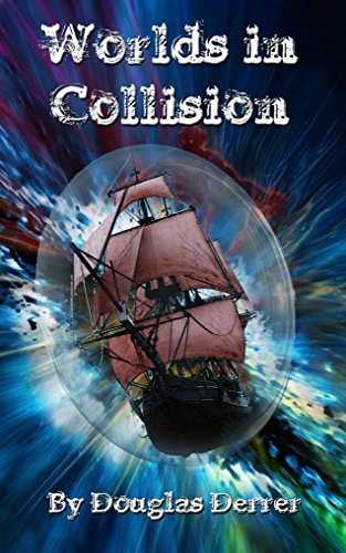Worlds in Collision: the Third Voyage (Pirate Peril Series Book 3) (English Edition)