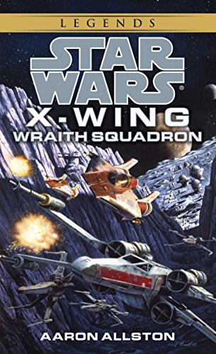 Wraith Squadron: Star Wars Legends (X-Wing) (Star Wars: X-Wing - Legends Book 5) (English Edition)