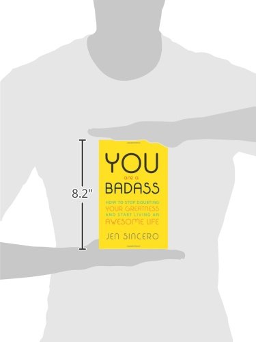 You Are a Badass: How to Stop Doubting Your Greatness and Start Living an Awesome Life: Embrace self care with one of the world's most fun self help books