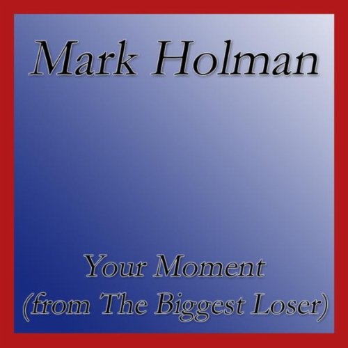 Your Moment (From the Biggest Loser) [Instrumental]