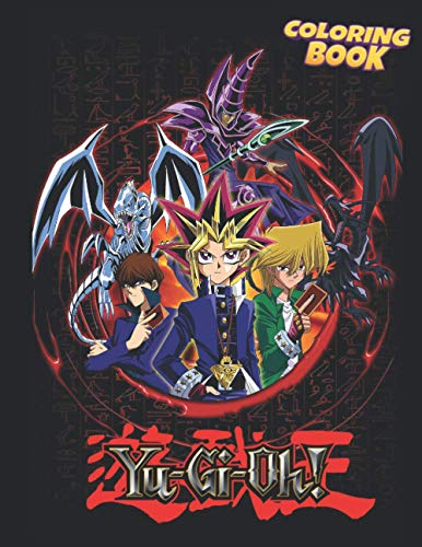 Yu Gì Oh Coloring Book: Amazing illustrations For Those Who Love Yu Gì Oh! With Incredible Images To Color And Challenge Creativity - Movie Characters And Scenes