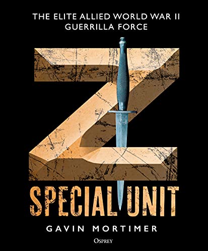 Z Special Unit: The Elite Allied World War II Guerrilla Force (English Edition)