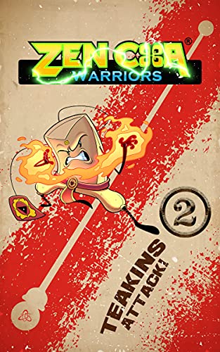 Zen Cha Warriors : Teakins, attack! (English Edition)