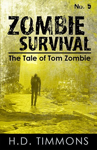 Zombie Survival (The Tale of Tom Zombie Book 5) (English Edition)