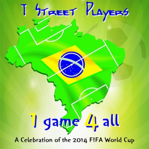 1 Game 4 All (A Celebration Of The 2014 Fifa World Cup)