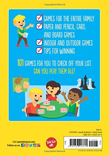 101 Games to Play Before You Grow Up: Exciting and fun games to play anywhere (101 Things)