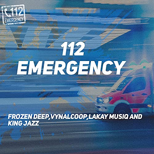 112 Emergency (feat.Frozen Deep & King Jazz)