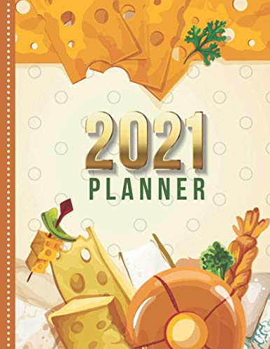 2021 Planner: Gourmet Swiss Cheese - Diary Food Theme / Daily Weekly Monthly / Dated 8.5x11 Life Organizer Notebook / 12 Month Calendar - Jan to Dec / ... Cover / Cute Christmas or New Years Gift