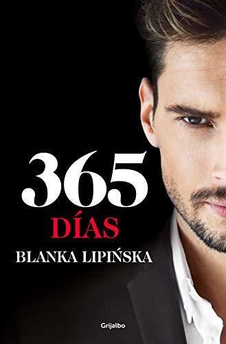 365 días («Trilogía 365 días»): La novela erótica que inspiró el fenómeno mundial emitido por Netflix