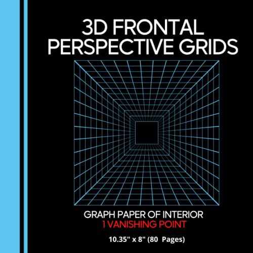 3D Frontal Perspective Grids Graph Paper of Interior 1-Vanishing Point: Architectural Interior Room Design Drawing Skecthbook For Architect, Engineers ... (Complex Engineering Paper Prototypes)