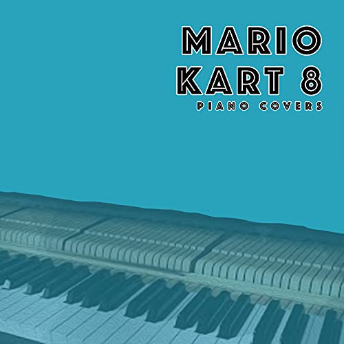 3DS Music Park (From "Mario Kart 8") [Piano Cover]