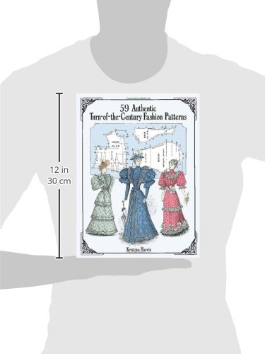 59 Authentic Turn-of-the-Century Fashion Patterns (Dover Fashion and Costumes)