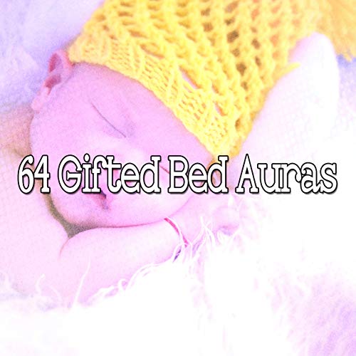 64 Gifted Bed Auras