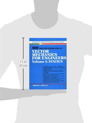 800 Solved Problems Invector Mechanics for Engineers, Vol. I: Statics: 1 (Schaum's Solved Problems)