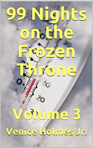 99 Nights on the Frozen Throne: Volume 3 (English Edition)