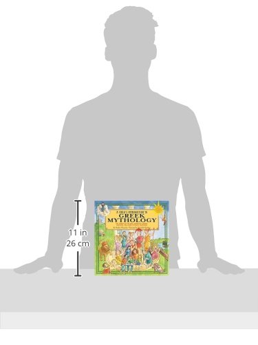 A Child's Introduction To Greek Mythology: The Stories of the Gods, Goddesses, Heroes, Monsters, and Other Mythical Creatures