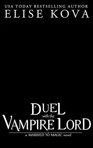 A Duel with the Vampire Lord (Married to Magic) (English Edition)