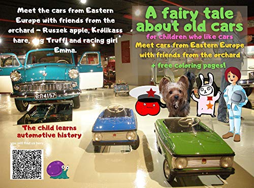 A fairy tale for kids about old cars | for children who like cars: Meet cars from Eastern Europe with friends from the orchard (English Edition)