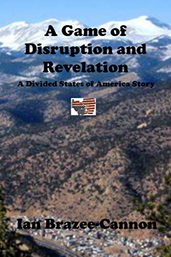 A Game of Disruption and Revelation (The Divided States of America) (English Edition)