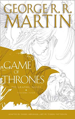 A Game Of Thrones. Graphic Novel - Volume 4 (A Song of Ice and Fire)