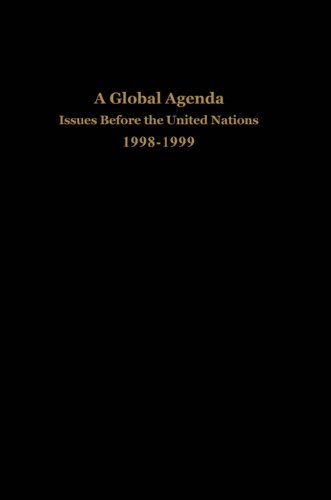 A Global Agenda: Issues Before the 53rd General Assembly of the United Nations (Global Agenda: Issues Before the General Assembly of the United Nations (Hardcover)) (English Edition)
