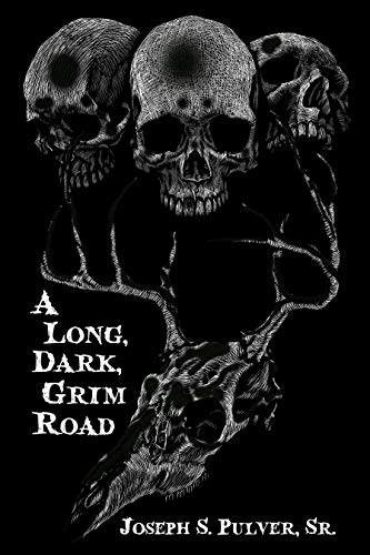 A Long, Dark, Grim Road (English Edition)