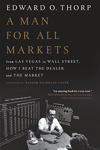A Man for All Markets: From Las Vegas to Wall Street, How I Beat the Dealer and the Market (English Edition)