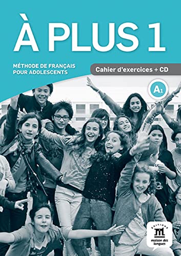 À plus! 1 Cahier d´exercices + CD: À plus! 1 Cahier d´exercices + CD (Texto Frances)
