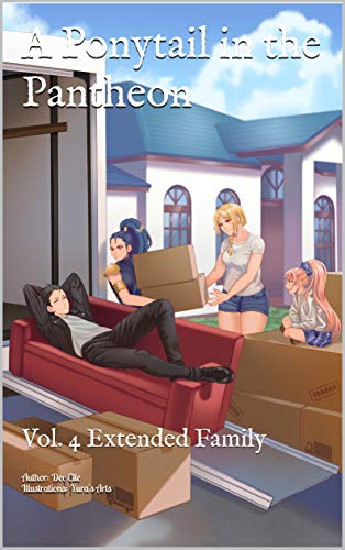 A Ponytail in the Pantheon: Vol. 4 Extended Family (English Edition)