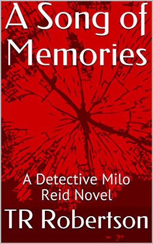 A Song of Memories: A Detective Milo Reid Novel (English Edition)
