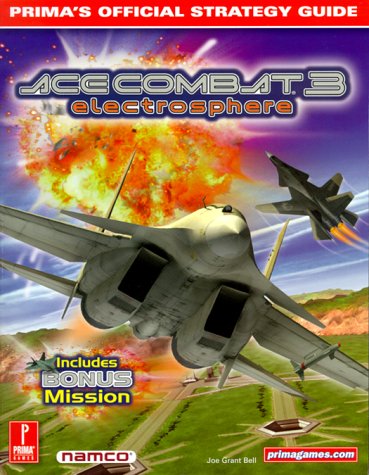 Ace Combat 3 Electrosphere: Official Strategy Guide