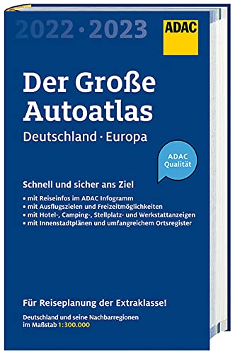 ADAC Großer Autoatlas 2022/2023 Deutschland und seine Nachbarregionen 1:300 000: und Europa 1:750 000