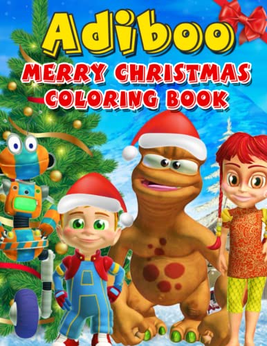 Adiboo Christmas Coloring Book: OFFICIAL Christmas Adiboo coloring book for Adults and for Kids with Cute Characters, Winter Scenes and More! ... , Livre de coloriage, Libro de colorear).