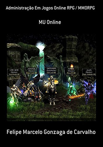Administração Em Jogos Online Rpg / Mmorpg (Portuguese Edition)