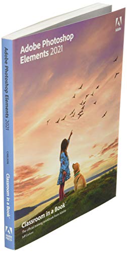 Adobe Photoshop Elements 2021 Classroom in a Book