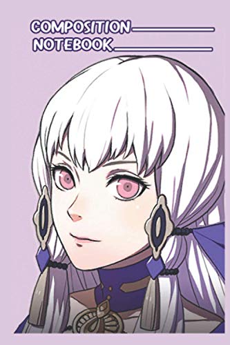 Adult Lysithea Timeskip Fire Emblem Three Houses Notebook: (110 Pages, Lined, 6 x 9)