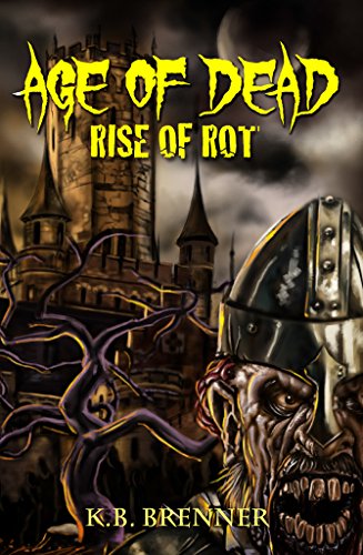 Age of Dead: Rise of Rot (English Edition)