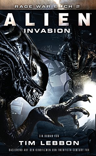 ALIEN: INVASION: SciFi-Thriller (Rage War 2) (German Edition)