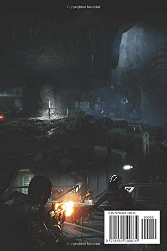 Aliens Fireteam Elite: LATEST GUIDE The Complete Guide & Walkthrough with Tips &Tricks to Become a Pro Player