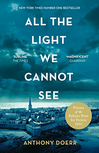 All the Light We Cannot See: The Breathtaking World Wide Bestseller (English Edition)