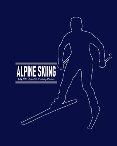 Alpine Skiing Training Planner July 2021 - June 2022: Monthly Calendar to Schedule Practice and Meetings; Address Pages for Team’s Contact Details; ... Dot Grid Pages for Planning Game Strategies