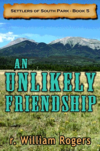 An Unlikely Friendship - Settlers of South Park - Book #5 (English Edition)