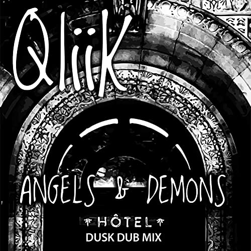 Angels & Demons (Hôtel Dusk Dub MIX)
