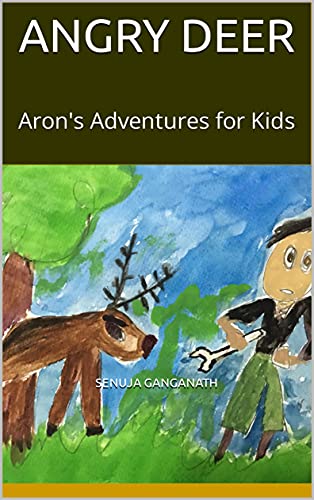 Angry Deer: Aron's Adventures for Kids (English Edition)